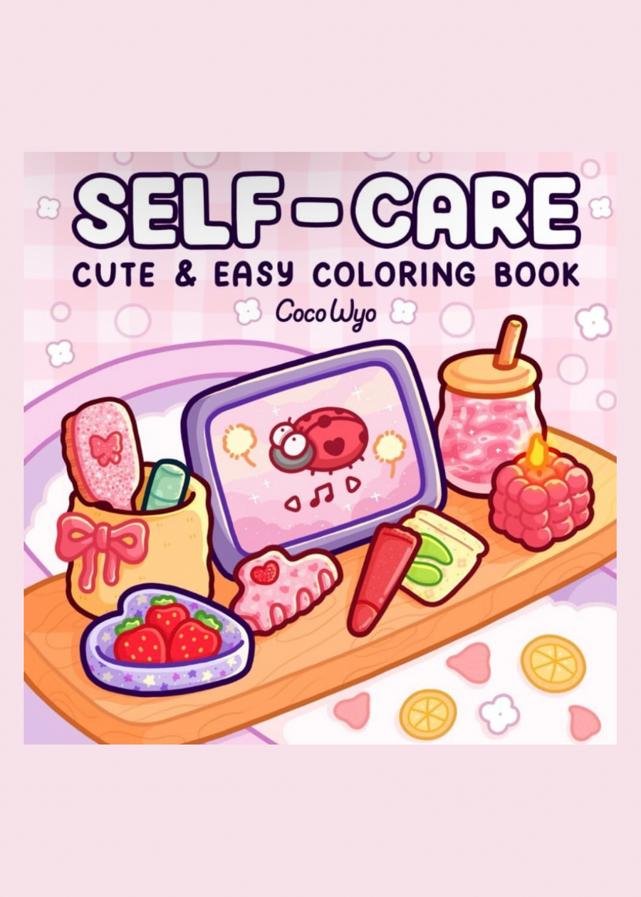 Self-Care: Colouring Book for Adults & Teens