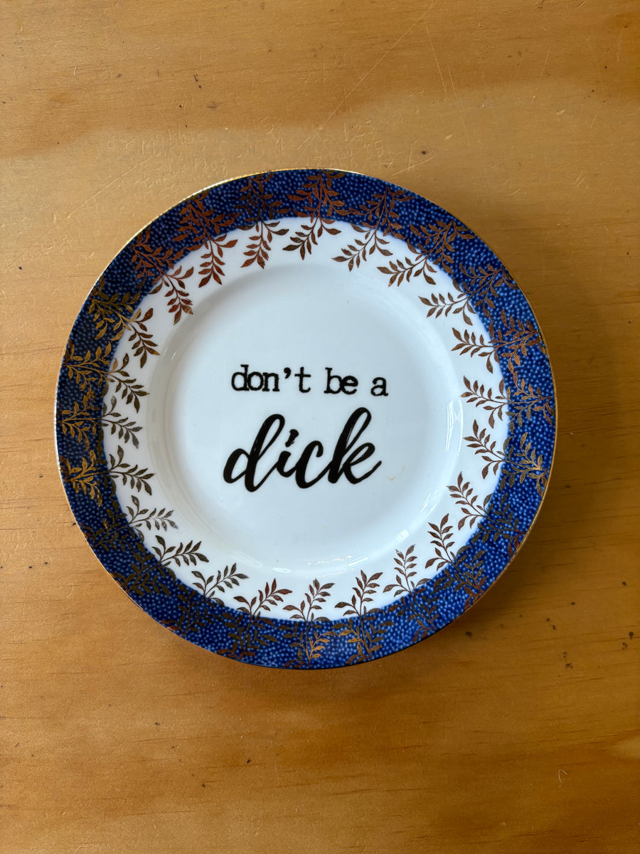 Don’t Be A Dick