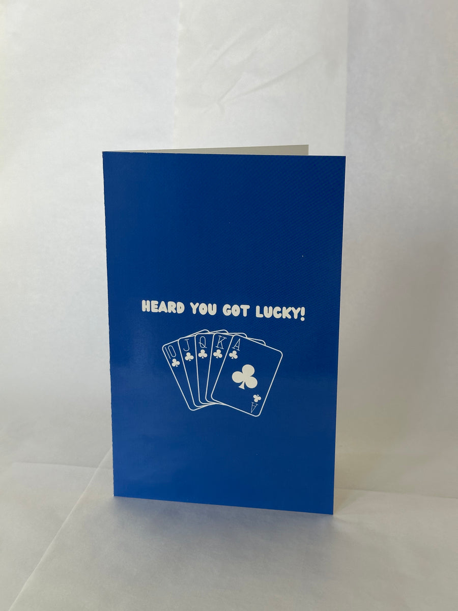 Heard You Got Lucky Card